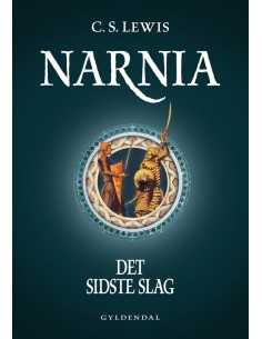 Narnia 7 - Det sidste slag