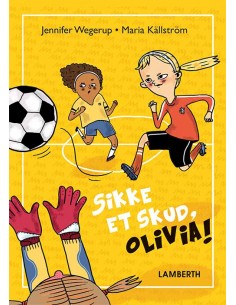 Sikke et skud, Olivia!