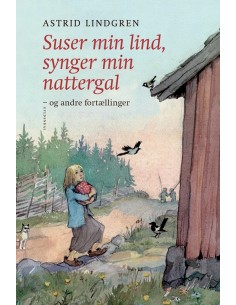 Suser min lind, synger min...