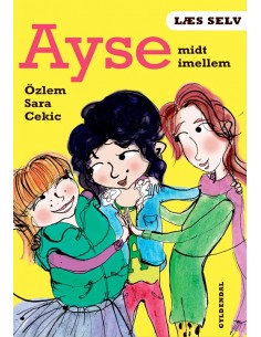Læs selv Ayse midt imellem