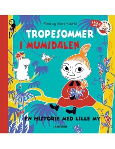 Tropesommer i Mumidalen