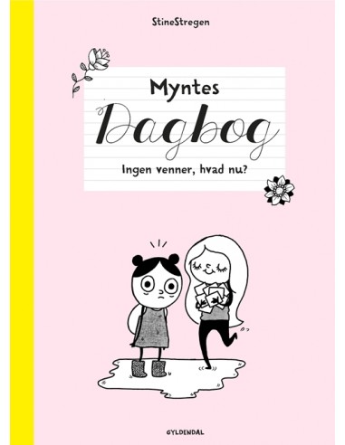 Myntes dagbog 1 - Ingen venner, hvad nu?