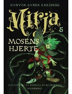 Mirja 5 -  Mosens hjerte