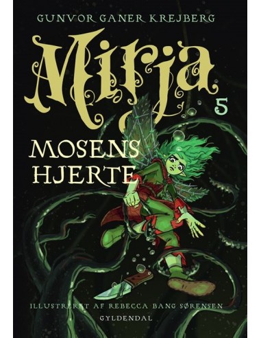 Mirja 5 -  Mosens hjerte