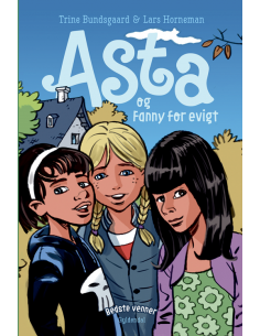 Bedste venner 3 - Asta og...