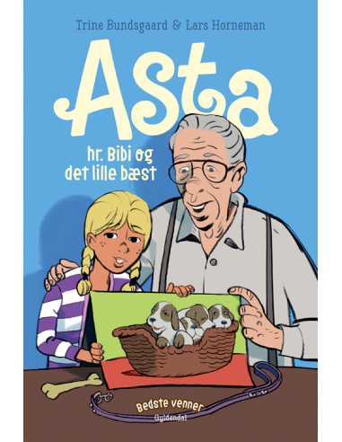 Bedste venner 7 - Asta, hr. Bibi og...