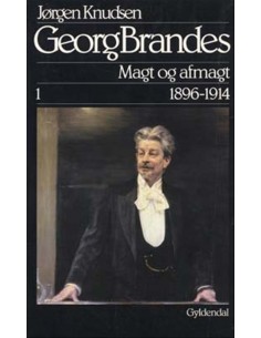 Georg Brandes, Magt og...