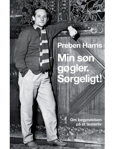 Min søn gøgler. Sørgeligt!