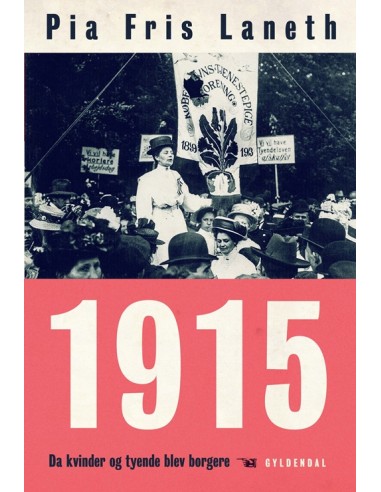 1915 - Da kvinder og tyende blev borgere