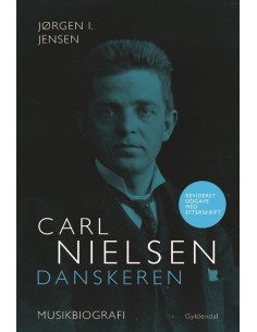 Carl Nielsen. Danskeren