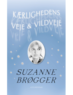 Kærlighedens veje & vildveje