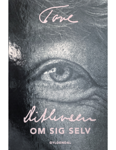 Tove Ditlevsen om sig selv