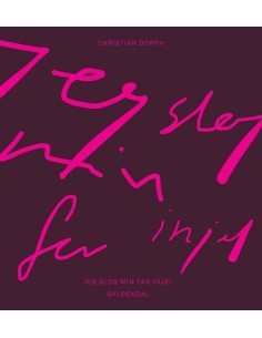 Jeg slog min far ihjel