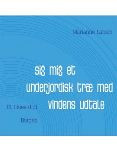 SIG MIG ET UNDERJORDISK TRÆ...