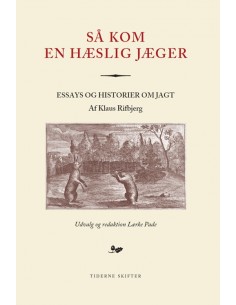 Så kom en hæslig jæger