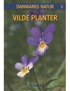 DANMARKS NATUR Vilde planter