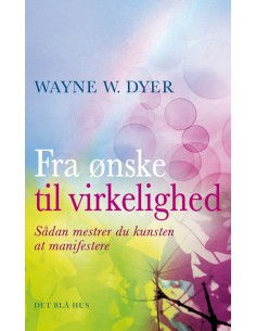 Fra ønske til virkelighed