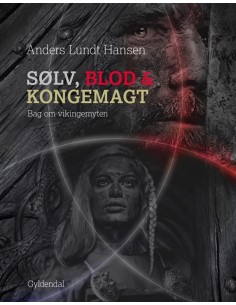 Sølv, blod og kongemagt