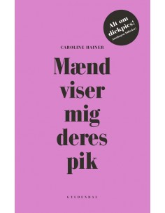 Mænd viser mig deres pik