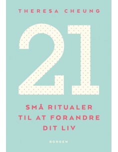 21 små ritualer til at...