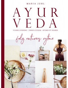 Ayurveda - følg naturens rytme