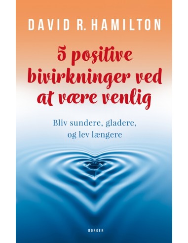 5 positive bivirkninger ved at være...
