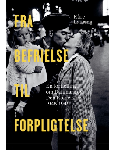 Fra befrielse til forpligtelse