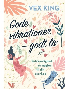 Gode vibrationer – godt liv