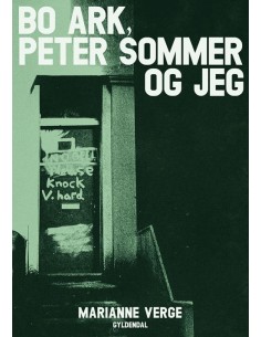 Bo Ark, Peter Sommer og jeg