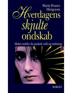 Hverdagens skjulte ondskab