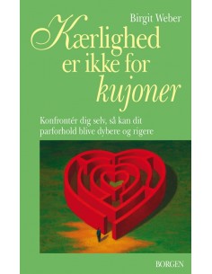 Kærlighed er ikke for kujoner