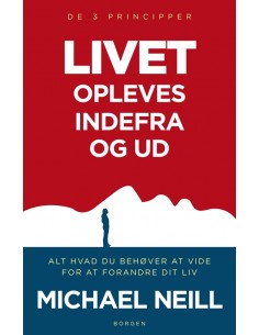 Livet opleves indefra og...