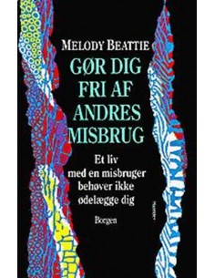 Gør dig fri af andres misbrug