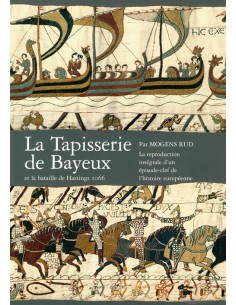 La tapisserie de Bayeux et...