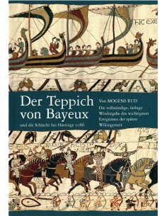 Der teppichs von Bayeux und...
