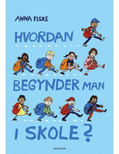 Hvordan begynder man i skole?