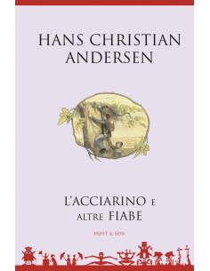 L'acciarino e altre fiabe -...