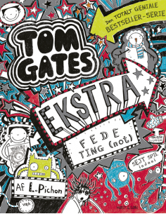 Tom Gates 6 - Ekstra fede...