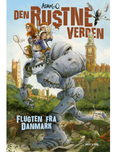 Den Rustne Verden - Flugten...