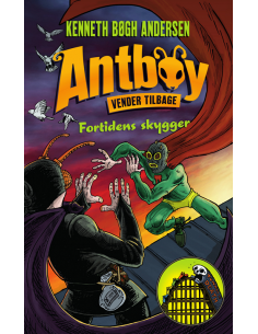 Antboy 8 - Fortidens skygger