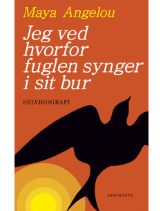 Jeg ved hvorfor fuglen...