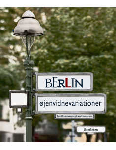 Berlin - øjenvidnevariationer