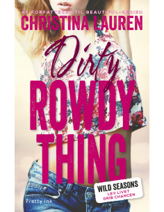 Dirty Rowdy Thing