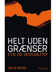 Helt uden grænser - etik og...