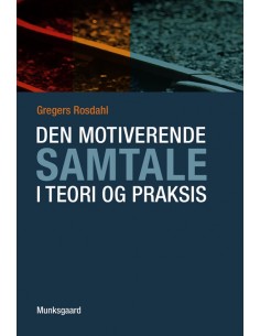 Den motiverende samtale i...