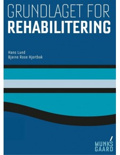 Grundlaget for rehabilitering