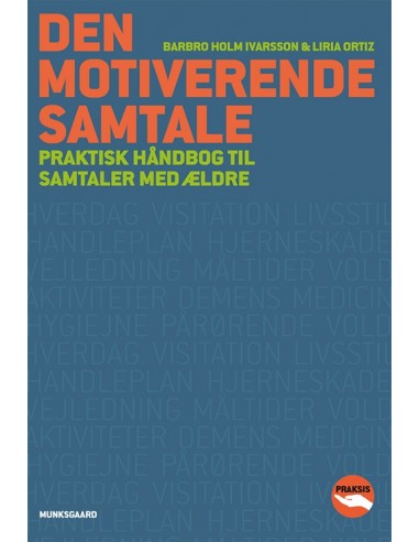 Den motiverende samtale - praktisk...