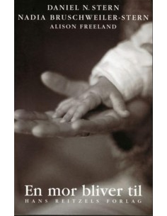 En mor bliver til