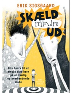 Skæld mindre ud