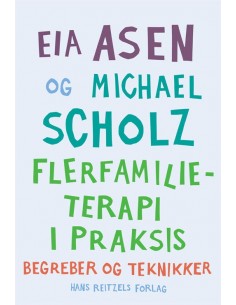 Flerfamilieterapi i praksis